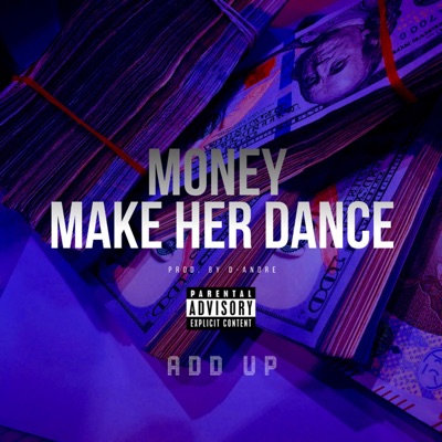 Money Make Her Dance - Single