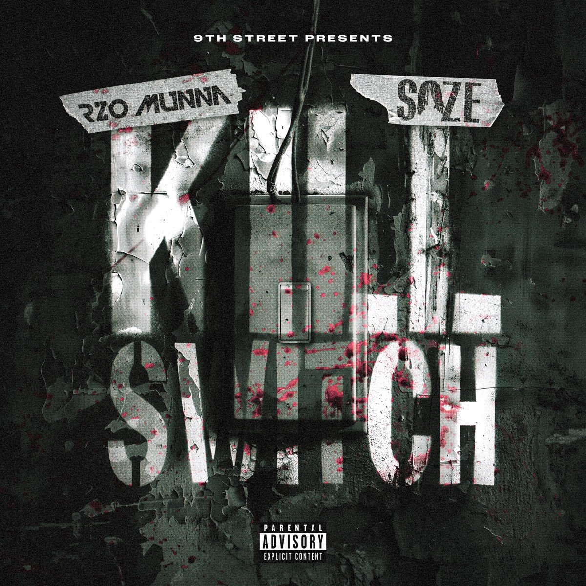 Kill Switch - Single - 나인스트릿, Rzo Munna & Soze의 앨범... 감상하는 나인스트릿, Rzo Munna & Soze의 Kill Switch - Single