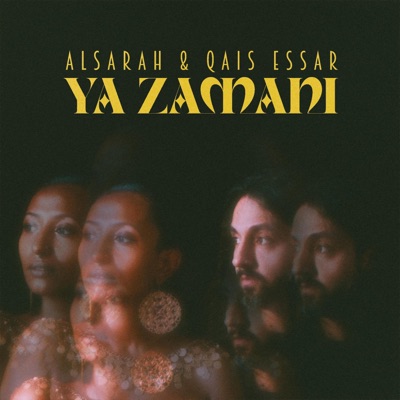 Ya Zamani (feat. Qais Essar) - Single
