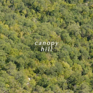 Canopy Hill - Single