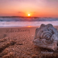 Make a Memory - Single - Hutch Harper