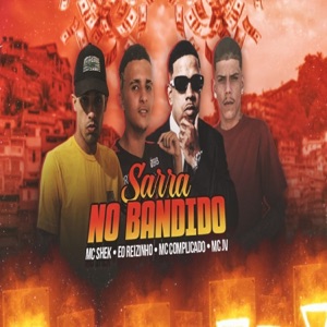 Sarra no Bandido (feat. Eo Reizinho)