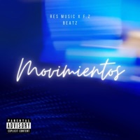 Movimientos (feat. Res Music) - Single - F.Z Beatzzz Chile