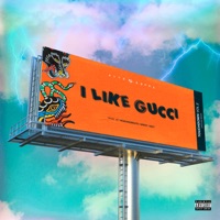 I Like Gucci - Single - Loco OG Rocka