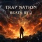 Trap Nation - Beats By J lyrics