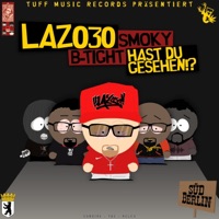 Hast du gesehen!? - Single - L.A.Z 030, Smoky & B-Tight