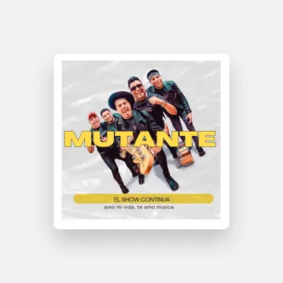 Listen to Mutante, watch music videos, read bio, see tour dates & more!