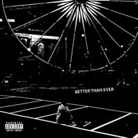 Better Than Ever - Single - Baby Zilla, prod powda & Powda