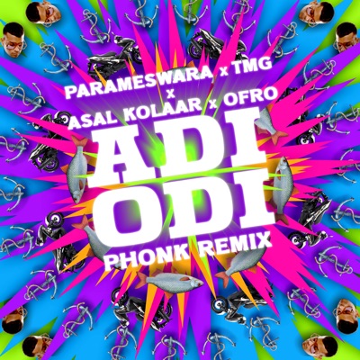 Adi Odi (feat. Asal Kolaar & ofRO) [Parameswara X Tmg Phonk Remix] - Single
