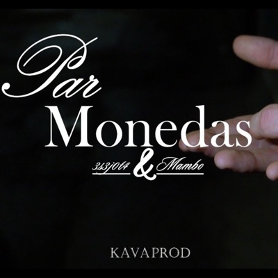 Par Monedas (feat. Mambo & 3s3j0t4) - Single