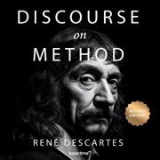 Discourse on the Method (Unabridged) - René Descartes