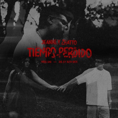 TIEMPO PERDIDO (feat. Zhatto) - Single