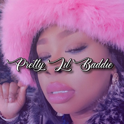Pretty Lil Baddie (Radio Edit) - Single