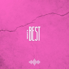 WHAT'S BEST (feat. jarrod kennedy) ACP