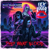 They Want Blood - Single - FHE & Lex Lüger