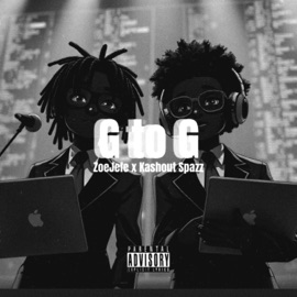 G to G (feat. Kashout Spazz) ZoeJefe