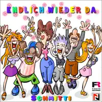 Endlich Wieder Da — Schmitti