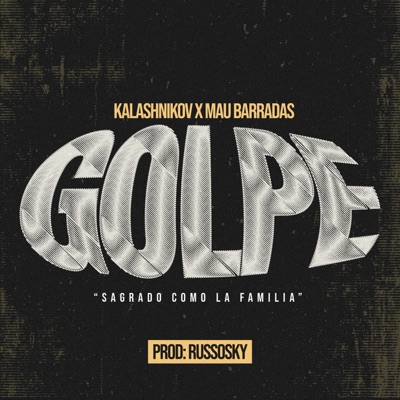 AKA GOLPE (feat. Mau Barradas & Russosky) - Single