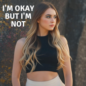 I'm Okay But I'm Not (Rhy Elliot)