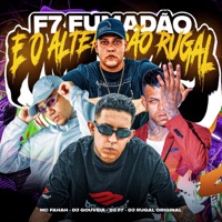 F7 FUMADÃO E O ALTERADÃO RUGAL (feat. DJ Gouveia & DJ Rugal Original) - Single - DJ F7 & MC Fahah