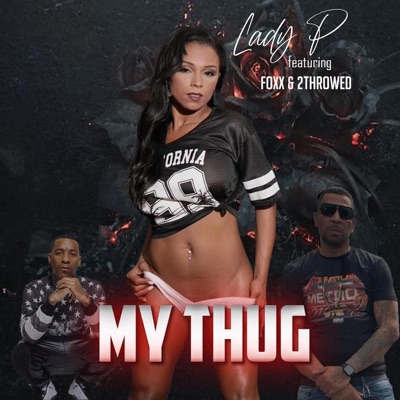 My Thug (feat. Foxx & 2 Throwd) - Single