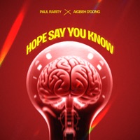 Hope Say You Know - Single - Paul Rarity & Aigbeh D'gong