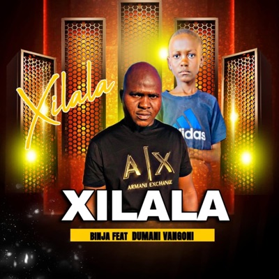 Xilala (feat. Binja & Salani The Producer) - Single