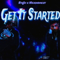 Get It Started - EP - Nickindacut