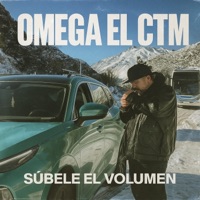 Subele el Volumen - Single - Omega El CTM