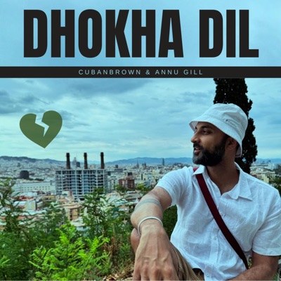 Dhokha Dil (feat. Annu Gill) - Single