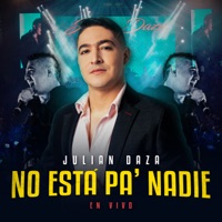 No Esta Pa’ Nadie (En Vivo) - Single - Julian Daza