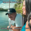 Talana'i Maia Lou Sa - Saehoney Sapau, Pesega Boe & Feagai