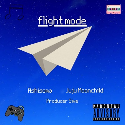 FLIGHT MODE (feat. Young Juju Moonchild & Producer 5ive) - Single