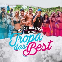 Tropa das Best - Single - MC DC Original & DJ Kelvin