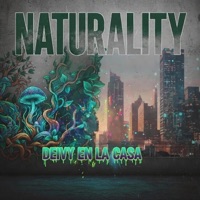 NATURALITY - Single - Deivy en la casa