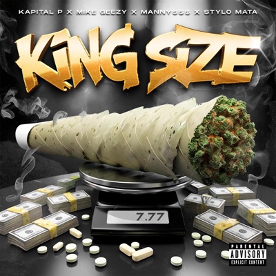 King Size (feat. Mike Geezy, Manny $$$ & Stylo Mata) - Single