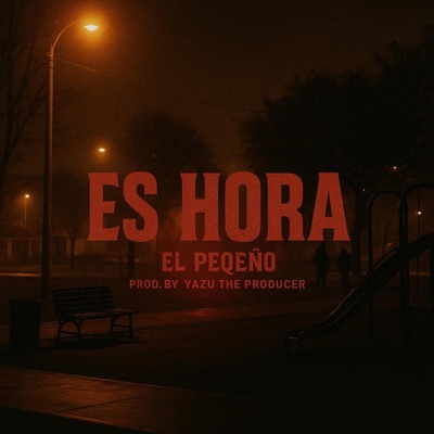 Es Hora (feat. Yazu The Producer) - Single