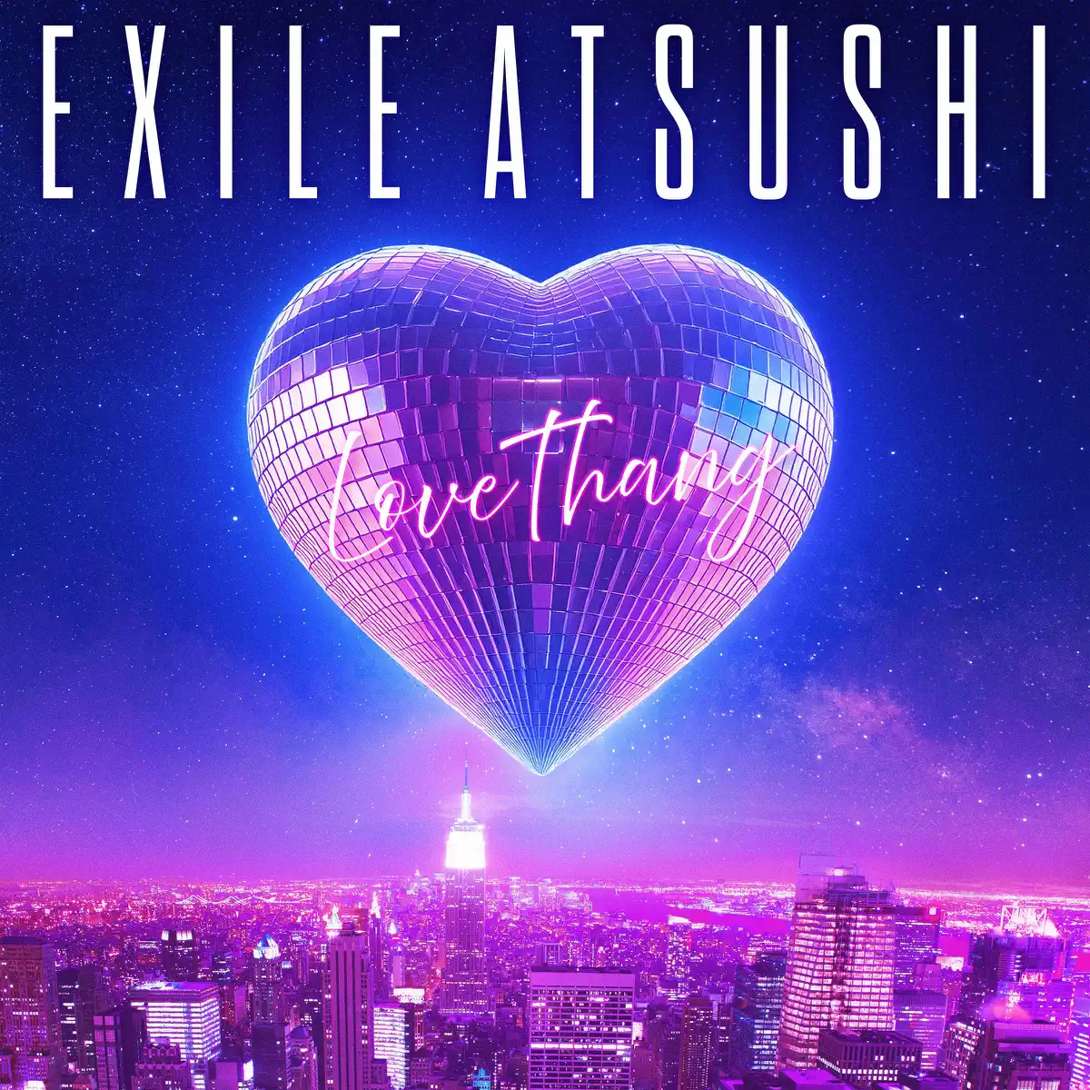 EXILE ATSUSHI – Love Thang / It’s Brand New – Single (2025) [iTunes Plus AAC M4A]-新房子