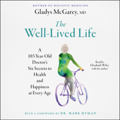 The Well-Lived Life (Unabridged) - Gladys McGarey Cover Art