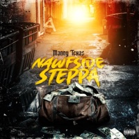 Nawfside Steppa - Single - Manny Texas