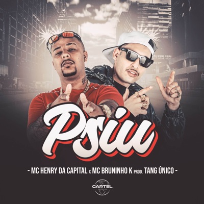 Psiu (feat. Bruninho K) - Single