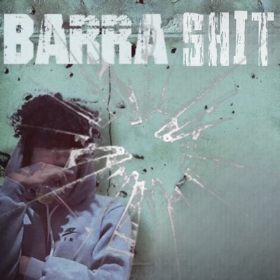 Barra Shit - Single