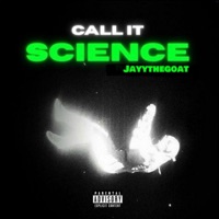 Call It Science - Single - Jayythegoat