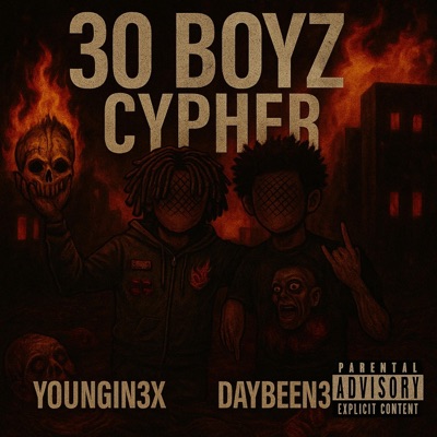 30 Boyz Cypher (feat. Daybeen3x) - Single