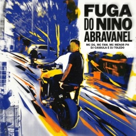 Fuga do Nino Abravanel (feat. Dj Toledo) MC DG, Mc faw & MC MENOR PH