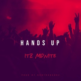 Hands Up Itz Midnite