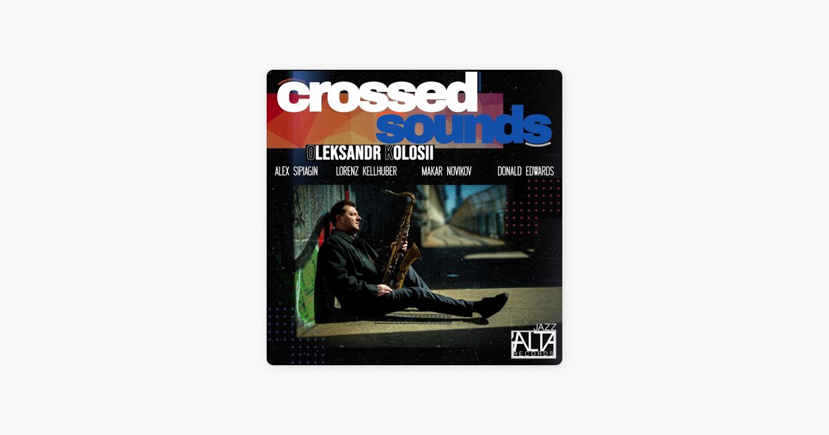 Crossed Sounds - Single - Oleksandr Kolosii, アレックス