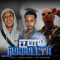 Efeito Borboleta - Single - TUTU, Menó Henri & LK7 ORIGINAL