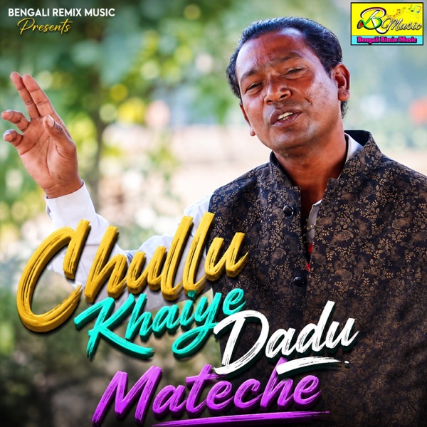 Chullu Khaiye Dadu Mateche