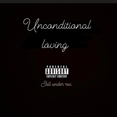 Unconditional loving (feat. MONEY V) - Single
